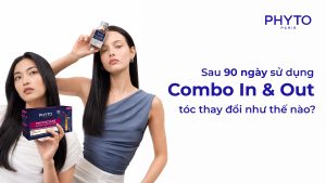 Sau 90 ngày sử dụng Combo In & Out, tóc thay đổi như thế nào?