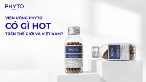 Viên uống Phyto Phanere có gì hot ở Việt Nam và trên thế giới