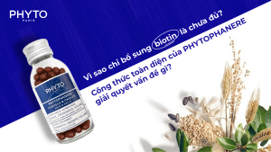 vi sao chi bo sung biotin la chua du va cong thuc toan dien cua Phyto Phanere
