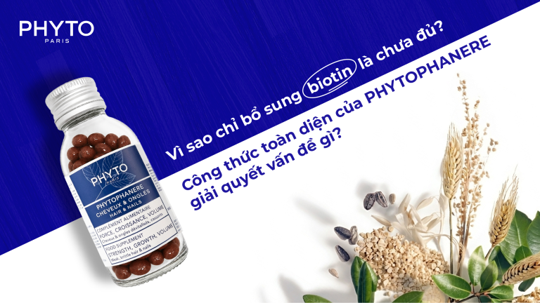vi sao chi bo sung biotin la chua du va cong thuc toan dien cua Phyto Phanere